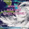 What is weather forecasting?