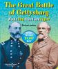 The great Battle of Gettysburg : would you stand and fight?