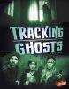 Tracking ghosts