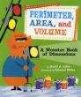 Perimeter, area, and volume : a monster book of dimensions