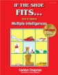 If the shoe fits-- : how to develop multiple intelligences in the classroom
