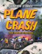 Plane crash : true stories of survival