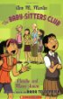 The Baby-sitters Club. : a graphic novel. [4], Claudia and mean Janine :