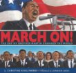 March on! : the day my brother Martin changed the world