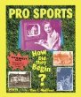 Pro sports : how did they begin?