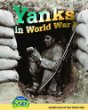 Yanks in WWI : Americans in the trenches