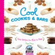 Cool cookies & bars : easy recipes for kids to bake