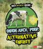 Onion juice, poop, and other surprising sources of alternative energy