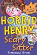 Horrid Henry and the scary sitter
