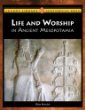 Life and worship in ancient Mesopotamia