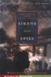 Sirens and spies