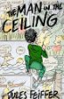 The man in the ceiling