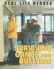 Surviving gangs and bullying
