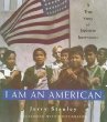 I am an American : a true story of the Japanese internment