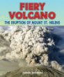 Fiery volcano : the eruption of Mount St. Helens