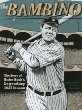 The Bambino : the story of Babe Ruth's legendary 1927 season