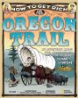 How to get rich on the Oregon Trail : my adventures among cows, crooks & heroes on the road to fame and fortune : writing journal of Master William Reed, Portland, Oregon, 1852