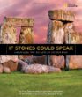 If stones could speak : unlocking the secrets of Stonehenge