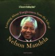 Learning about forgiveness from the life of Nelson Mandela