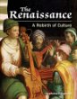 The Renaissance : a rebirth of culture