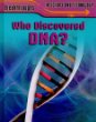 Who discovered DNA?
