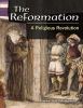 The Reformation : a religious revolution