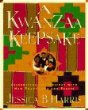 A Kwanzaa keepsake : celebrating the holiday with new traditions and feasts