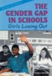 The gender gap in schools : girls losing out