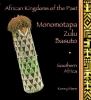 Monomotapa, Zulu, Basuto : Southern Africa