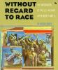 Without regard to race : the integration of the U.S. military after World War II