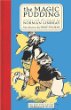 The magic pudding : being the adventures of Bunyip Bluegum and his friends Bill Barnacle & Sam Sawnoff