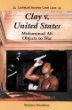 Clay v. United States : Muhammad Ali objects to war