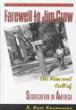 Farewell to Jim Crow : the rise and fall of segregation in America