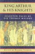 King Arthur and his knights : selected tales