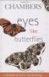 Eyes like butterflies : a treasury of similes and metaphors
