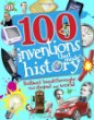 100 inventions that made history : brilliant breakthroughs that shaped our world