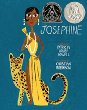 Josephine : the dazzling life of Josephine Baker