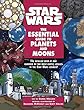 Star Wars : the essential guide to planets and moons