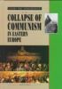 Causes and consequences of the collapse of communism in Eastern Europe.