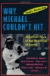 Why Michael couldn't hit, and other tales of the neurology of sports