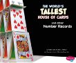 The world's tallest house of cards and other number records