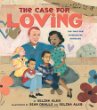 The case for loving : the fight for interracial marriage