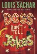 Dogs don't tell jokes