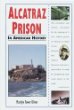 Alcatraz Prison in American history