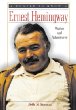 Ernest Hemingway : writer and adventurer