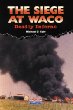 The siege at Waco : deadly inferno