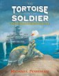 The tortoise and the soldier : based on true events