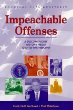 Impeachable offenses : a documentary history from 1787 to the present.