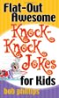 Flat-out awesome knock knock jokes for kids