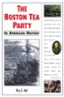The Boston Tea Party in American history